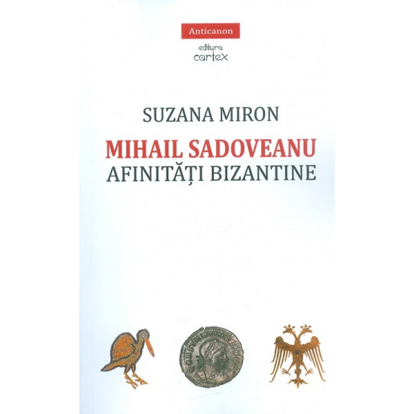 Mihail Sadoveanu. Afinitati bizantine