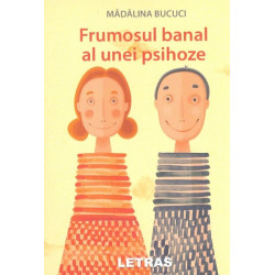 Frumosul banal al unei psihoze