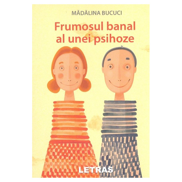 Frumosul banal al unei psihoze