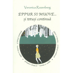 Eppur si Muove... si totusi continua