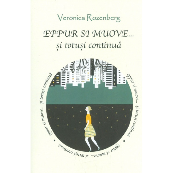 Eppur si Muove... si totusi continua