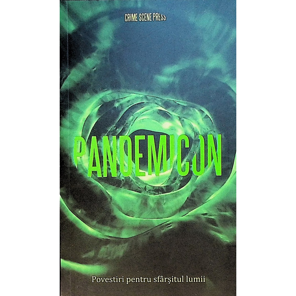 Pandemicon. Povestiri pentru sfarsitul lumii