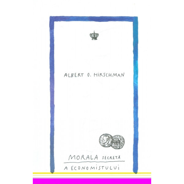 Morala secreta a economistului