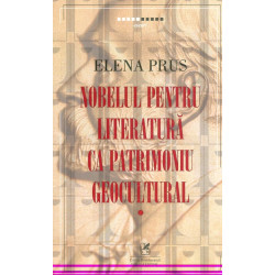 Nobelul pentru literatura ca patrimoniu geocultural
