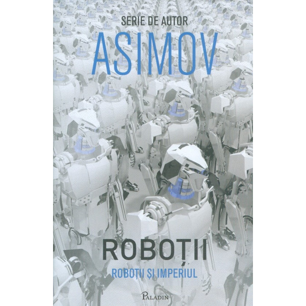 Robotii - Robotii si imperiul