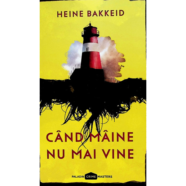 Cand maine nu mai vine