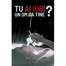 Tu ai iubi un om ca tine?