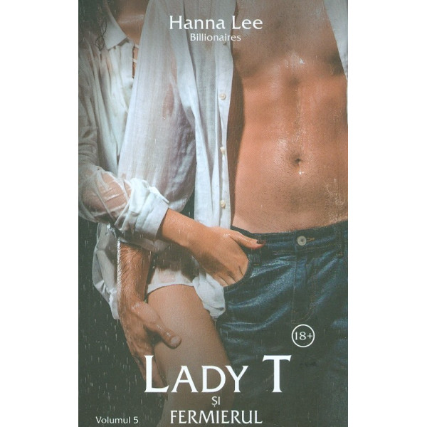 Lady T si fermierul, vol. V