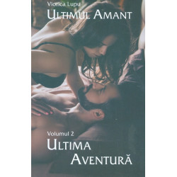 Ultimul amant, vol. II - Ultima aventura