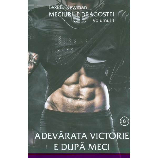 Meciurile dragostei, vol. I - Adevarata victorie e dupa meci