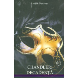 Chandler: Decadenta