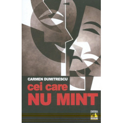 Cei care nu mint