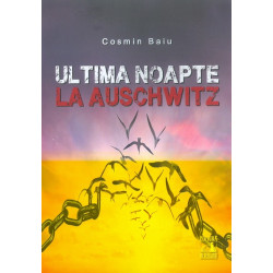Ultima noapte la Auschwitz