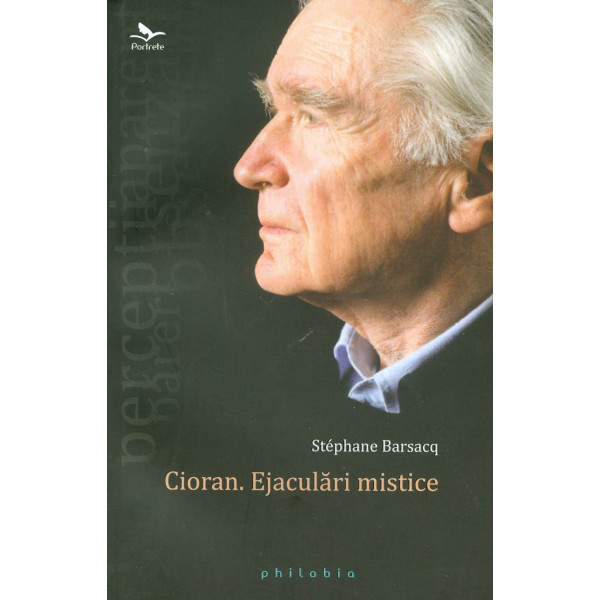 Cioran. Ejaculari mistice