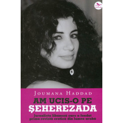 Am ucis-o pe Seherezada