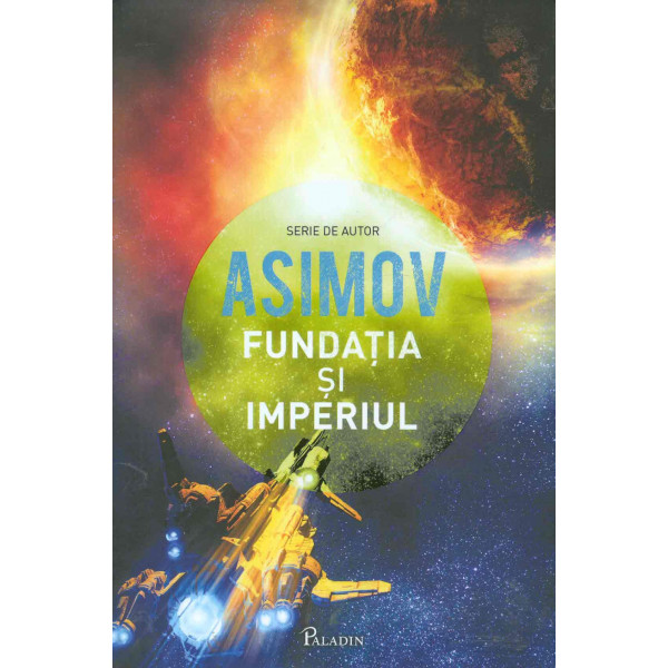 Fundatia, vol. II - Fundatia si imperiul