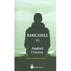 Baricadele, vol. III