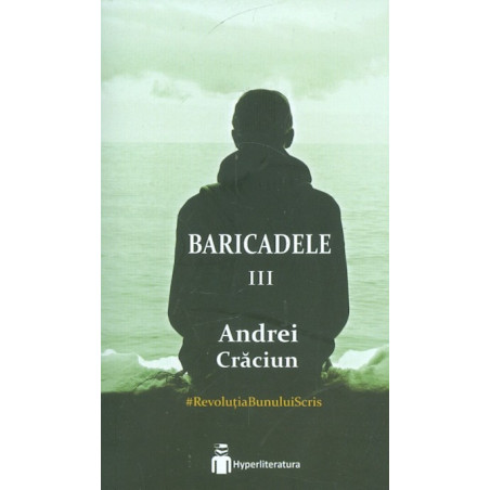 Baricadele, vol. III