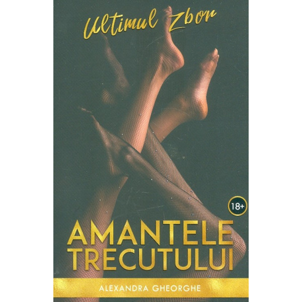 Amantele trecutului - Ultimul zbor