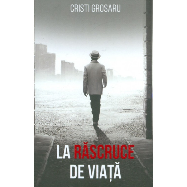 La rascruce de viata