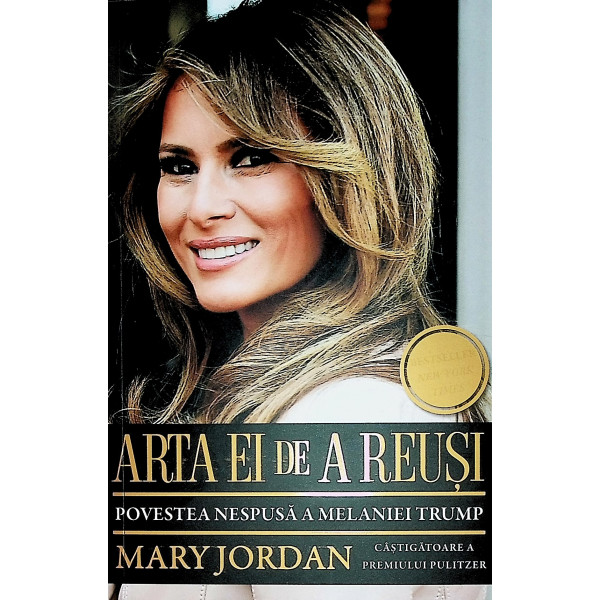 Arta ei de a reusi. Povestea nespusa a Melaniei Trump