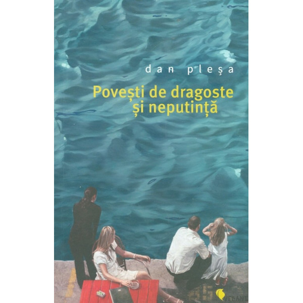 Povesti de dragoste si neputinta