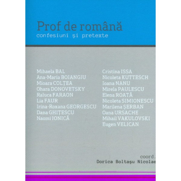 Prof de romana. Confesiuni si pretexte
