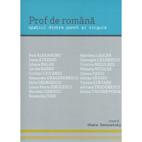 Prof de romana. Spatiul dintre punc si virgula