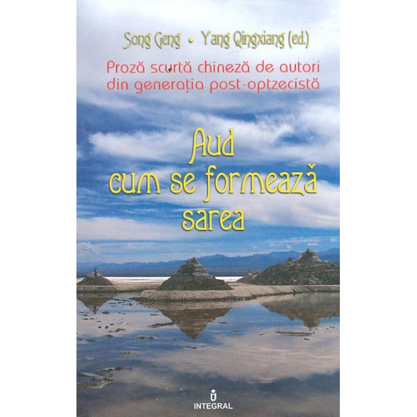 Aud cum se formeaza sarea. Proza scurta