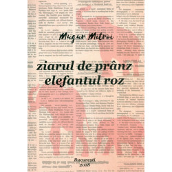 Ziarul de pranz. Elefantul roz