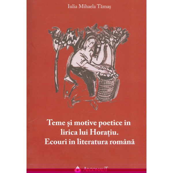 Teme si motive poetice in lirica lui Horatiu. Ecouri in literatura romana