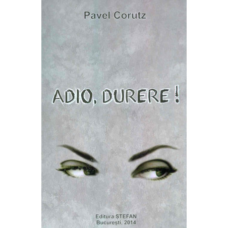 Adio, durere!