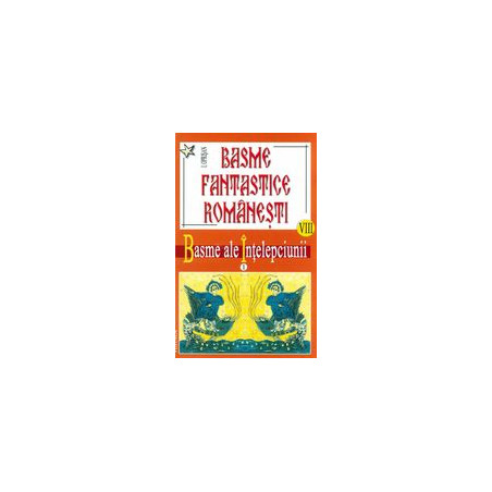 Basme fantastice romanesti,...