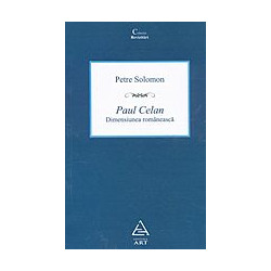 Paul Celan. Dimensiunea romaneasca