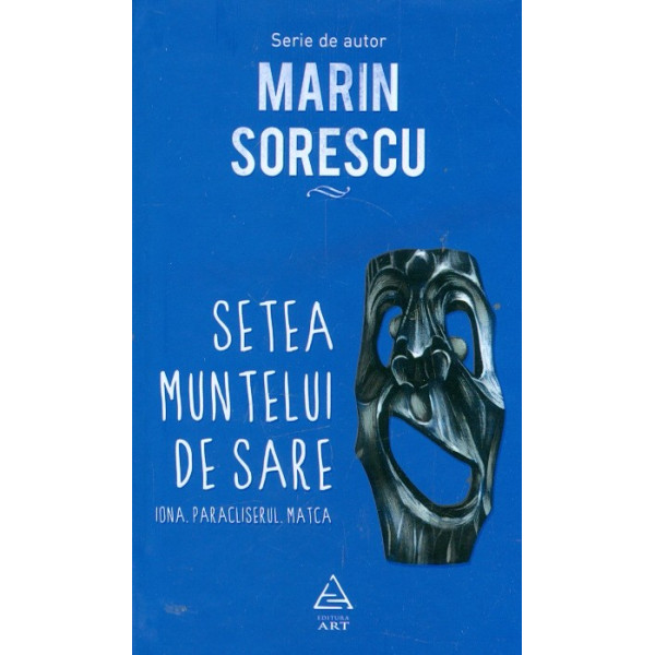 Setea muntelui de sare. Trilogie