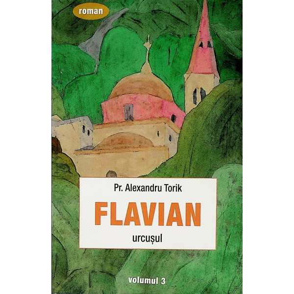 Flavian, vol. III - Urcusul
