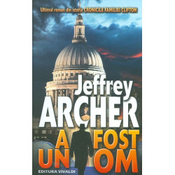 A fost un om, vol. VII