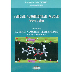 Materiale nanostructurate avansate: prezent si viitor, vol. III - Materiale nanostructurate speciale: argile anionice