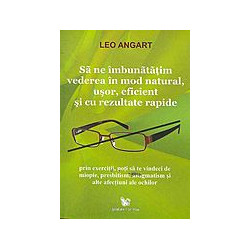 Sa ne imbunatatim vederea...