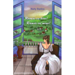 Ramai cu bine! Ramai cu mine!