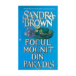 Focul mocnit din paradis