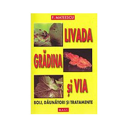 Livada, gradina si via