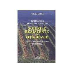 Soiurile rezistente de vita-de-vie si particularitatile lor de cultura