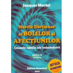 Marele dictionar al bolilor si afectiunilor. Cauzele subtile ale imbolnavirii