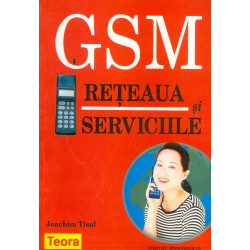 GSM - Reteaua si serviciile