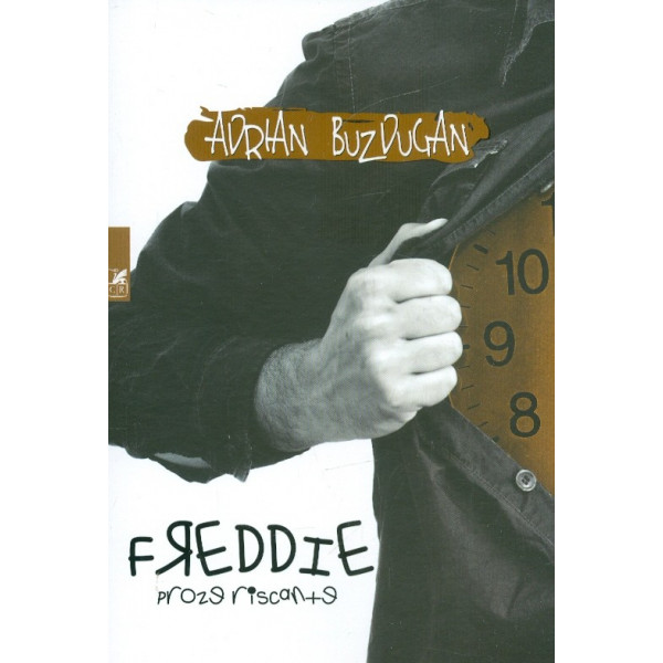 Freddie. Proze riscante