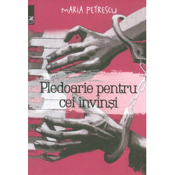 Pledoarie pentru cei invinsi