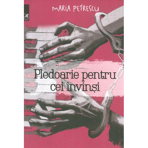 Pledoarie pentru cei invinsi