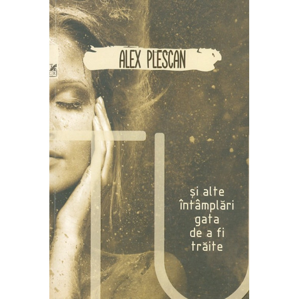 Si alte intamplari gata de a fi traite