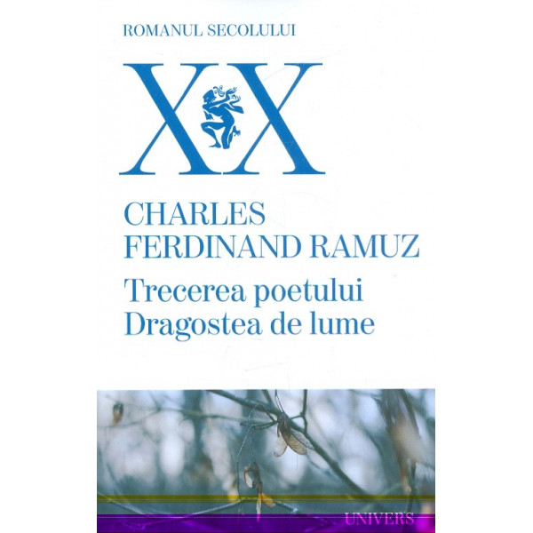 Trecerea poetului. Dragostea de lume